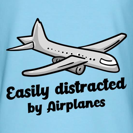 Easily distracted by Airplanes t shirt